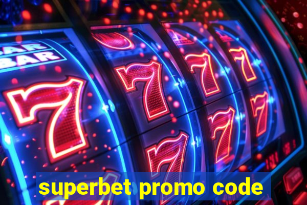 superbet promo code